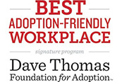 Dave Thomas Foundation for Adoption - Best Adoption-Friendly Workplace signature program
